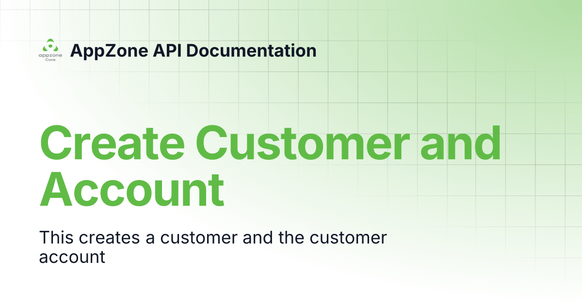 Create Customer and Account | AppZone API Documentation