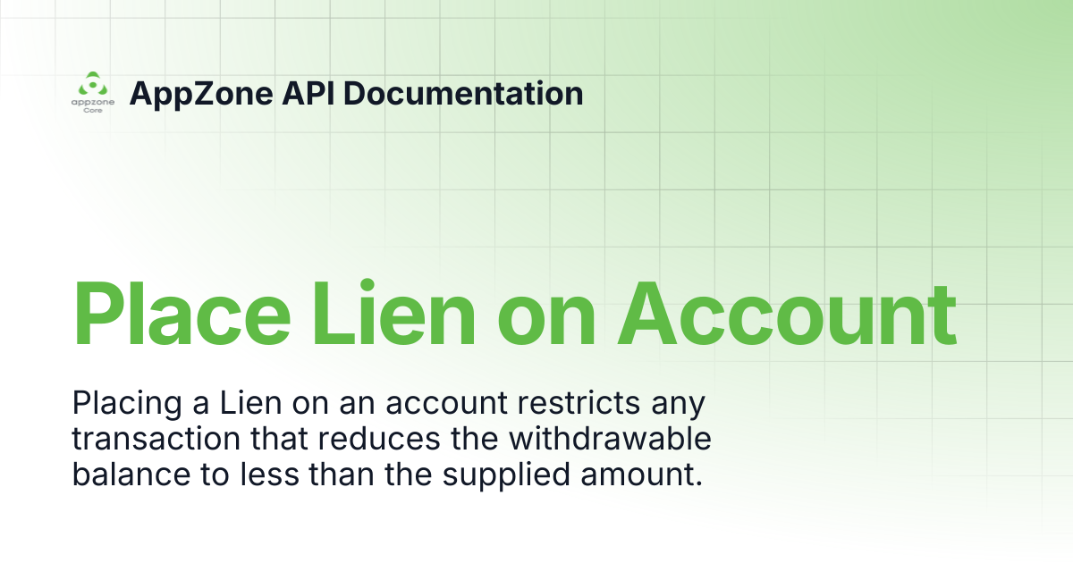 Place Lien on Account | AppZone API Documentation